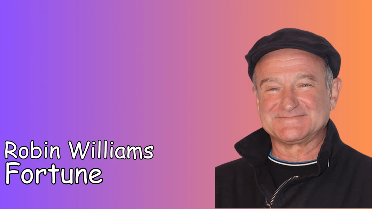 Robin Williams Fortune