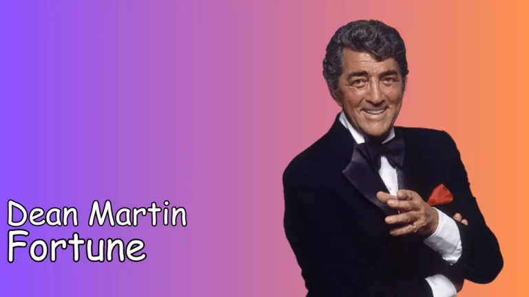 Dean Martin Fortune