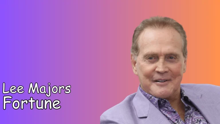 Lee Majors Fortune