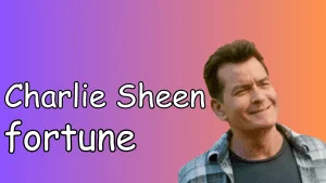 Charlie Sheen Fortune, Salaire, Richesse