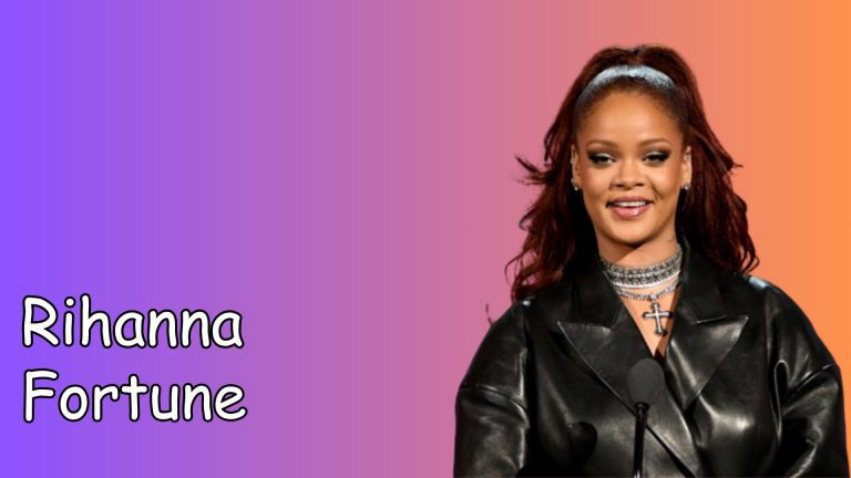 Rihanna Fortune