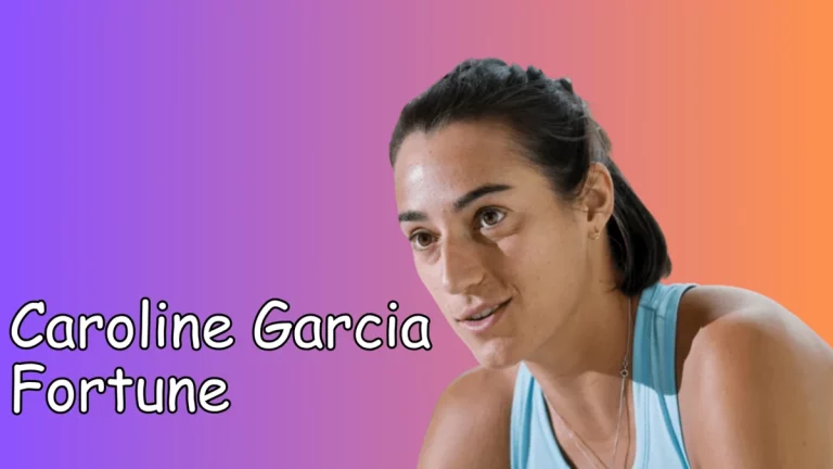 Caroline Garcia Fortune, Salaire & Carrière