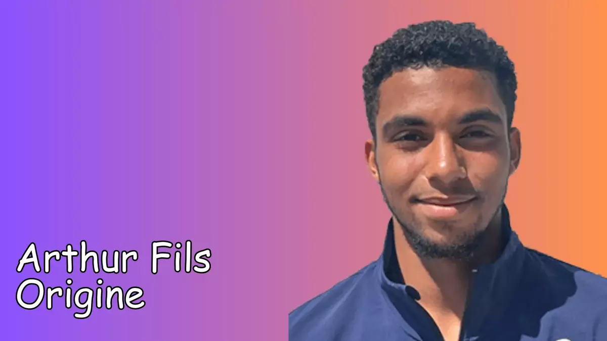 Arthur Fils Origine & Parents LaCélébrité