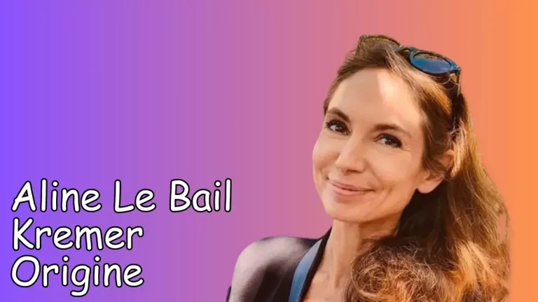 Aline Le Bail Kremer Origine