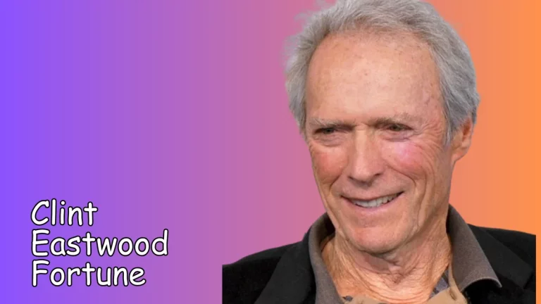 Clint Eastwood Fortune