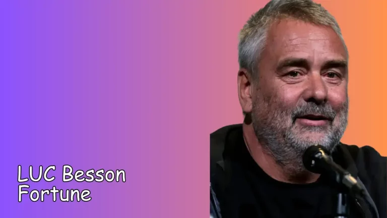 LUC Besson Fortune