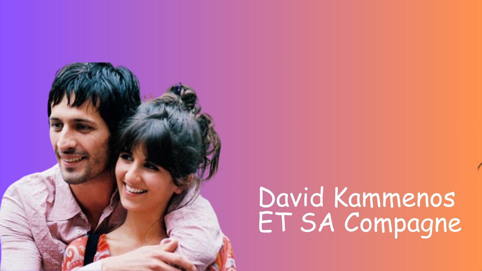 David Kammenos Vie Privée Et Familiale