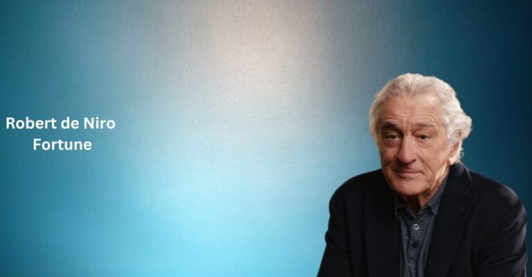 Robert de Niro Fortune