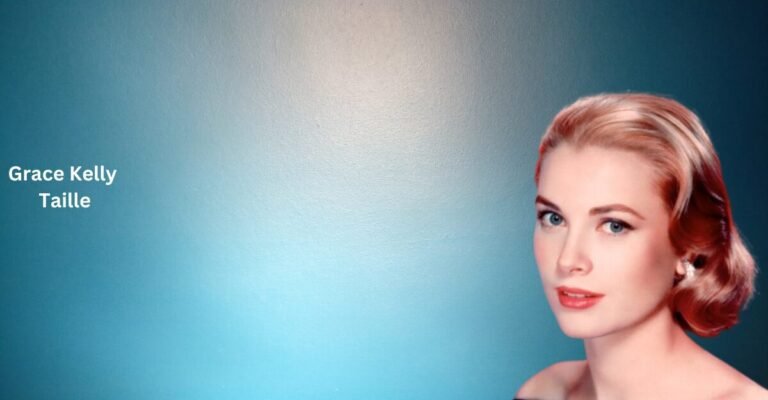 Grace Kelly Taille