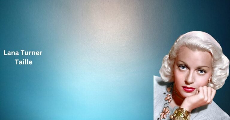 Lana Turner Taille