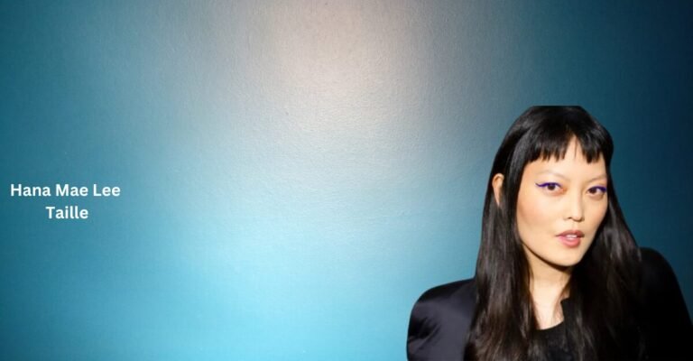Hana Mae Lee Taille